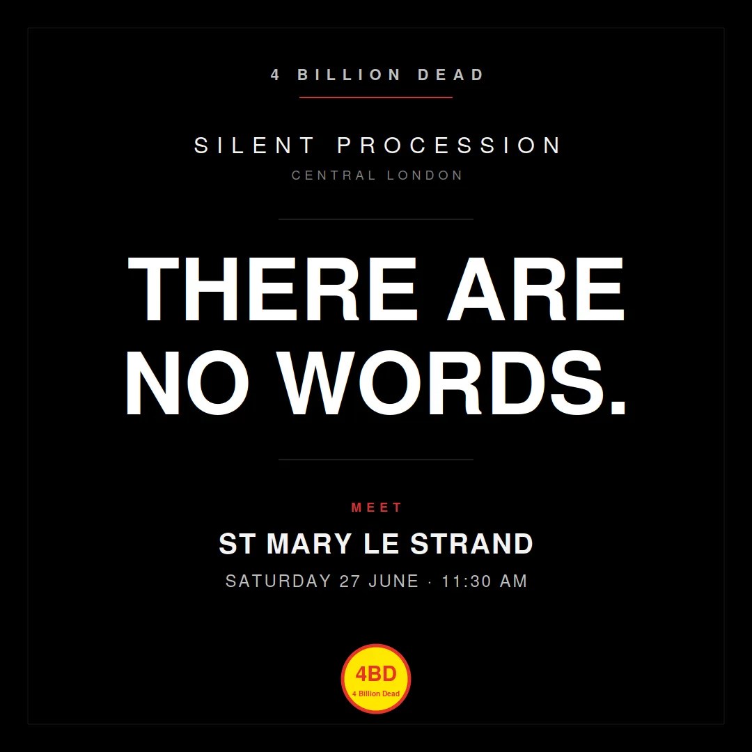 Screenshot of a social media advert promoting a "4 Billion Dead" campaign event for a silent procession in London, headlining that "There are no words."